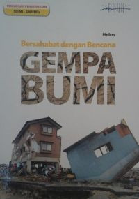 Image of Bersahabat dengan Bencana : Gempa Bumi