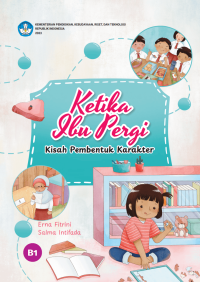 Image of Ketika Ibu Pergi Kisah Pembentuk Karakter