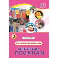 Image of Seri Matematika Untuk Anak : Mengenal Pecahan