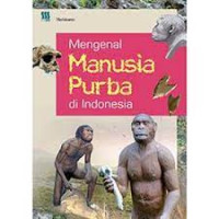 Image of Mengenal Manusia Purba di Indonesia