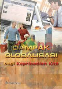 Image of Dampak Globalisasi bagi Kepribadian Kita