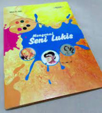 Image of Mengenal Seni Lukis