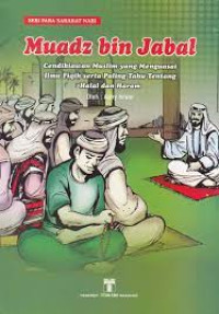 Image of Seri Para Sahabat Nabi : Muadz bin Jabal