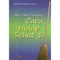 Image of Aku Tahu Tentang Cara Hidup Sehat