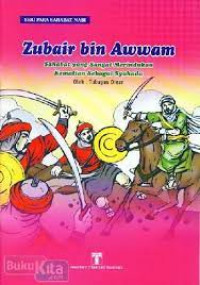 Image of Zubair bin Awwam : Sahabat yang sangat merindukan kematian sebagai syuhada